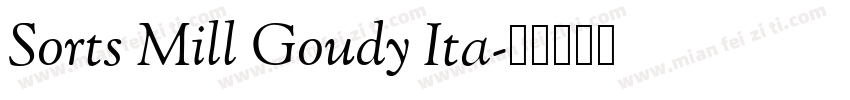 Sorts Mill Goudy Ita字体转换
